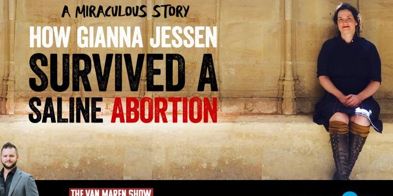 The Van Maren Show Episode 47: How Gianna Jessen Survived A Saline ...