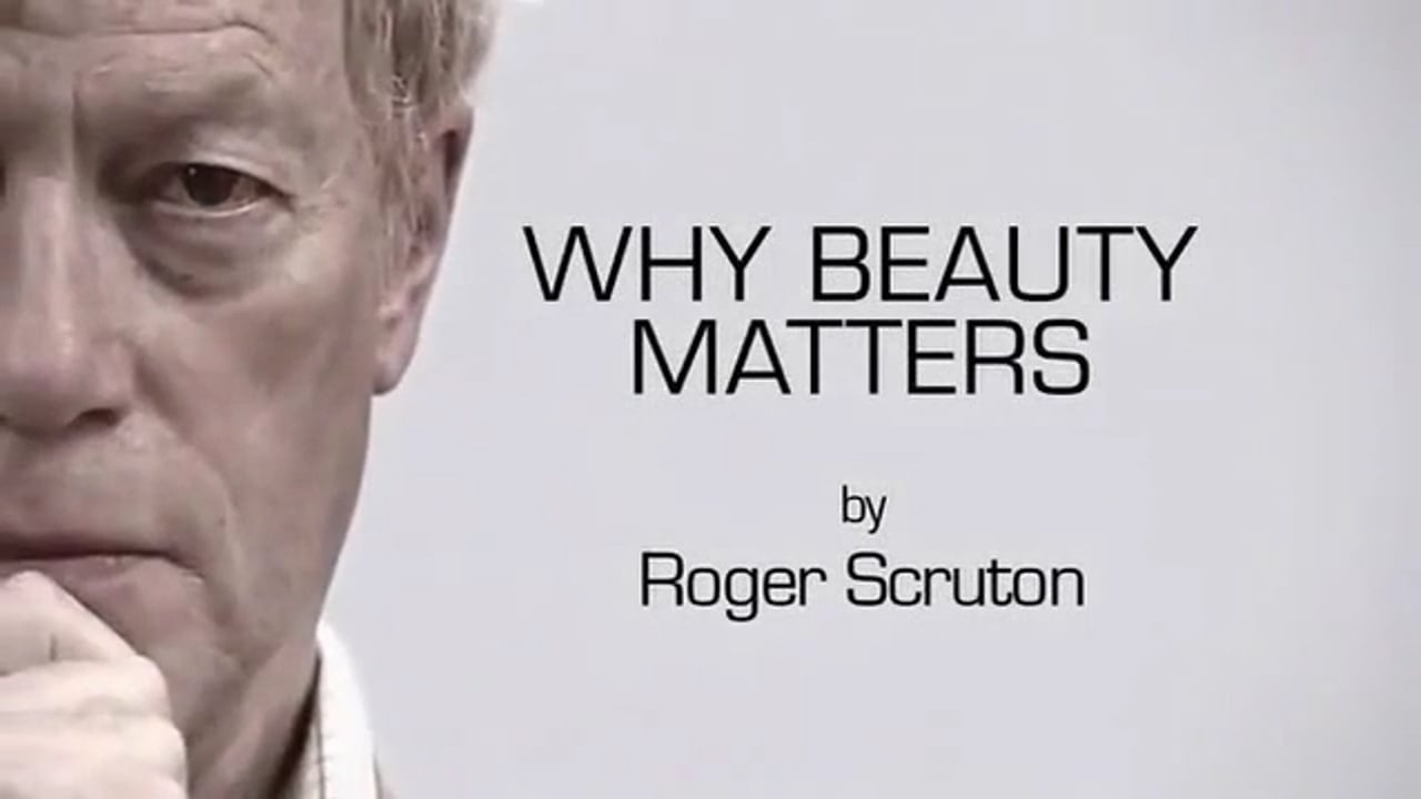 Why Beauty Matters Roger Scruton 