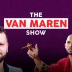 The Van Maren Show Episode 225: Why Andrew Tate is a poisonous influencer